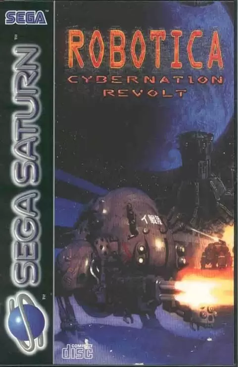 SEGA Saturn Games - Robotica : Cybernation Revolt
