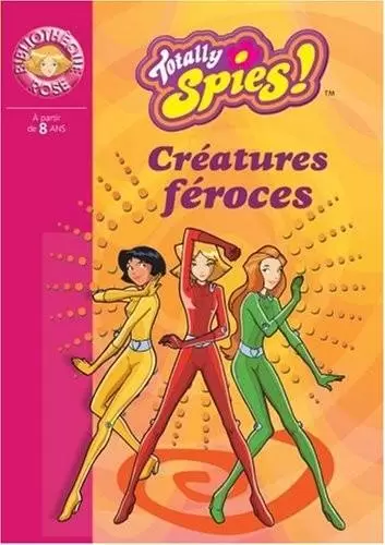 Totally Spies - Créatures féroces