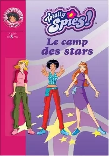Totally Spies - Le Camp des stars
