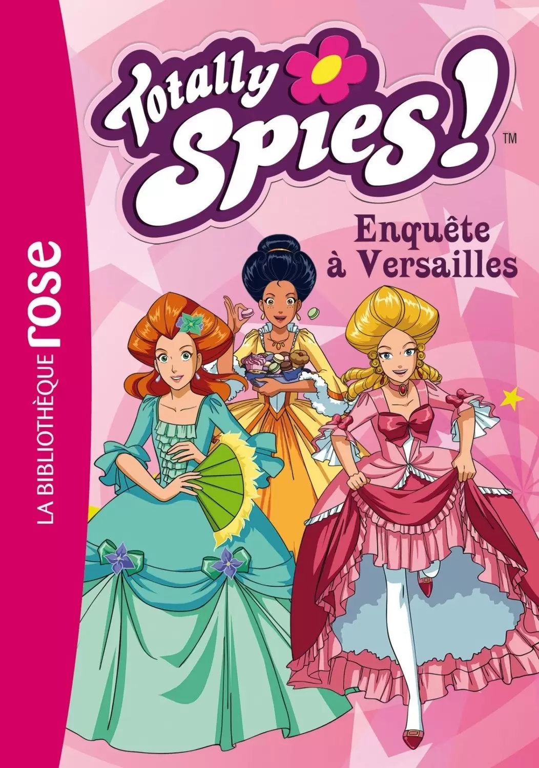 Totally Spies - Enquête à Versailles