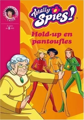 Totally Spies - Hold-hup en pantoufle