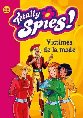 Totally Spies - Victimes de la mode