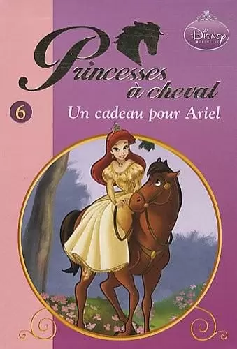 Princesses à cheval - Un cadeau pour Ariel