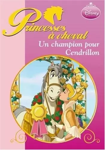 Princesses à cheval - Un champion pour Cendrillon