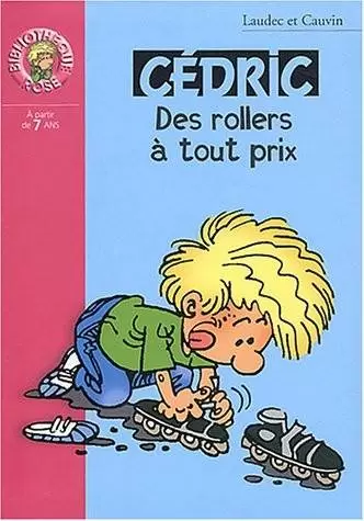 Cédric - Des rollers à tout prix