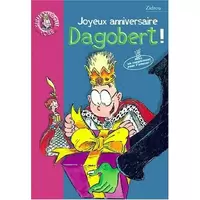 Joyeux anniversaire Dagobert