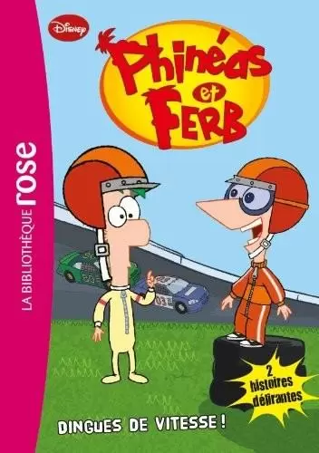 Phinéas et ferb - Dingues de vitesse !