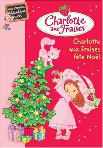 Charlotte aux fraises - Charlotte aux Fraises fête Noël