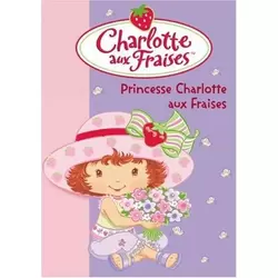 Princesse Charlotte aux Fraises