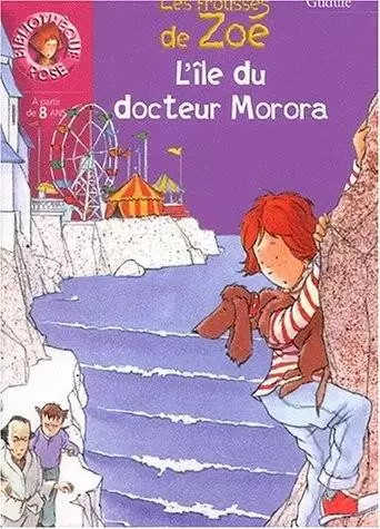 Les frousses de Zoé - L\'Ile du docteur Morora