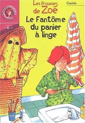Les frousses de Zoé - Le fantôme du panier à linge