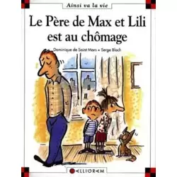 Le père de Max et Lili est au chômage