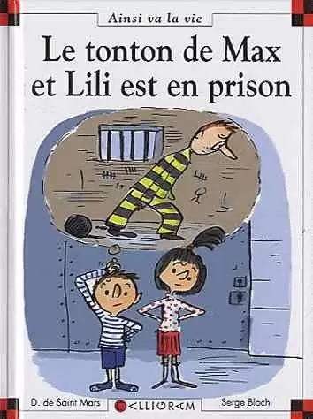Max et lili - Le tonton de Max et Lili est en prison
