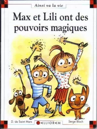 Max et lili - Max et Lili ont des pouvoirs magiques