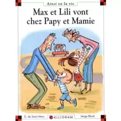Max et Lili vont chez Papy et Mamie