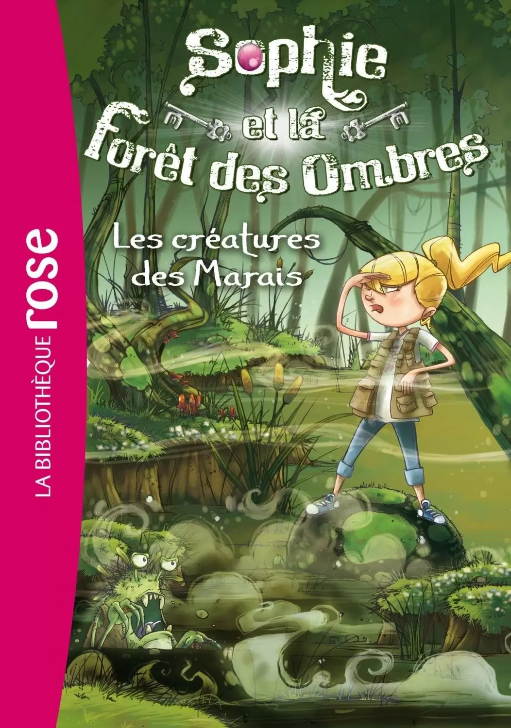 Sophie et la forêt des Ombres - Les créatures des Marais