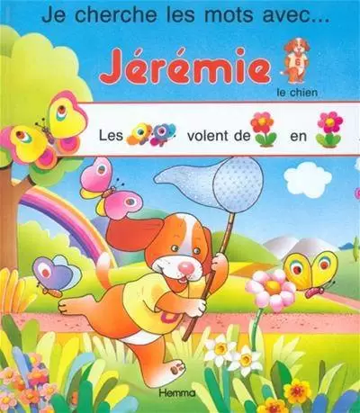 Cherchons les mots - Jérémie le chien (Je cherche les mots avec...)