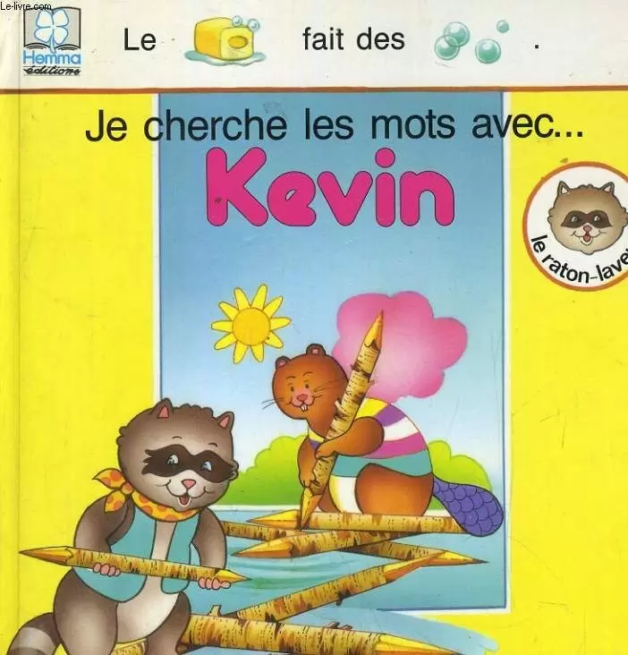 Cherchons les mots - Kevin le raton-laveur (Je cherche les mots avec...)