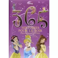 365 Histoires pour le soir - Princesses et fées avec 1 CD