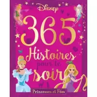365 Histoires pour le soir - Princesses et fées
