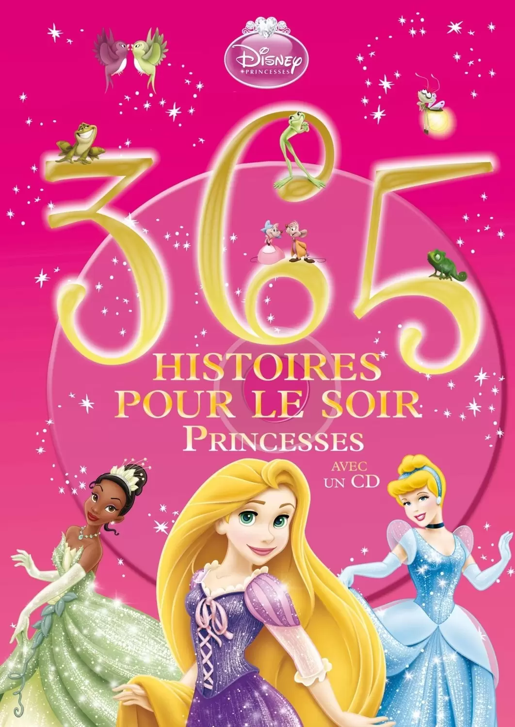 Disney - Histoires pour le soir et pour la semaine - 365 Histoires pour le soir - Princesses