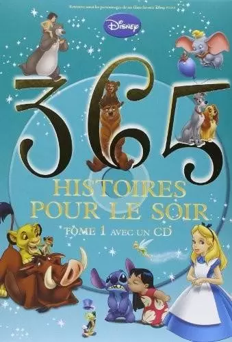 Disney - Histoires pour le soir et pour la semaine - 365 Histoires pour le soir - Tome 1 avec CD