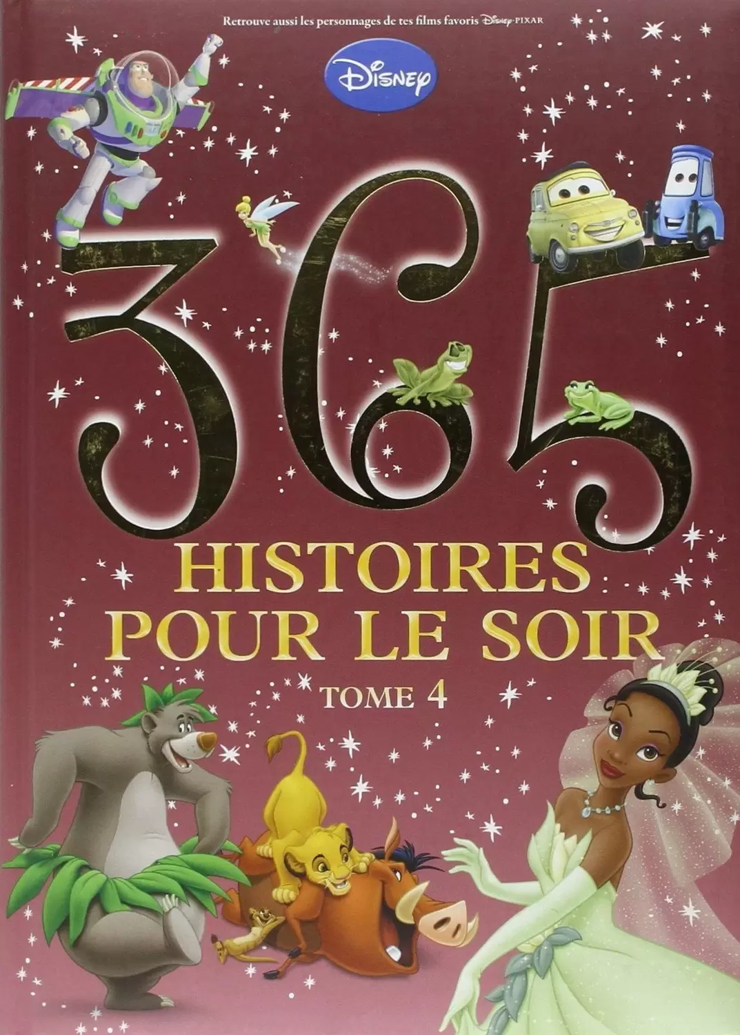 Disney - Histoires pour le soir et pour la semaine - 365 Histoires pour le soir - Tome 4