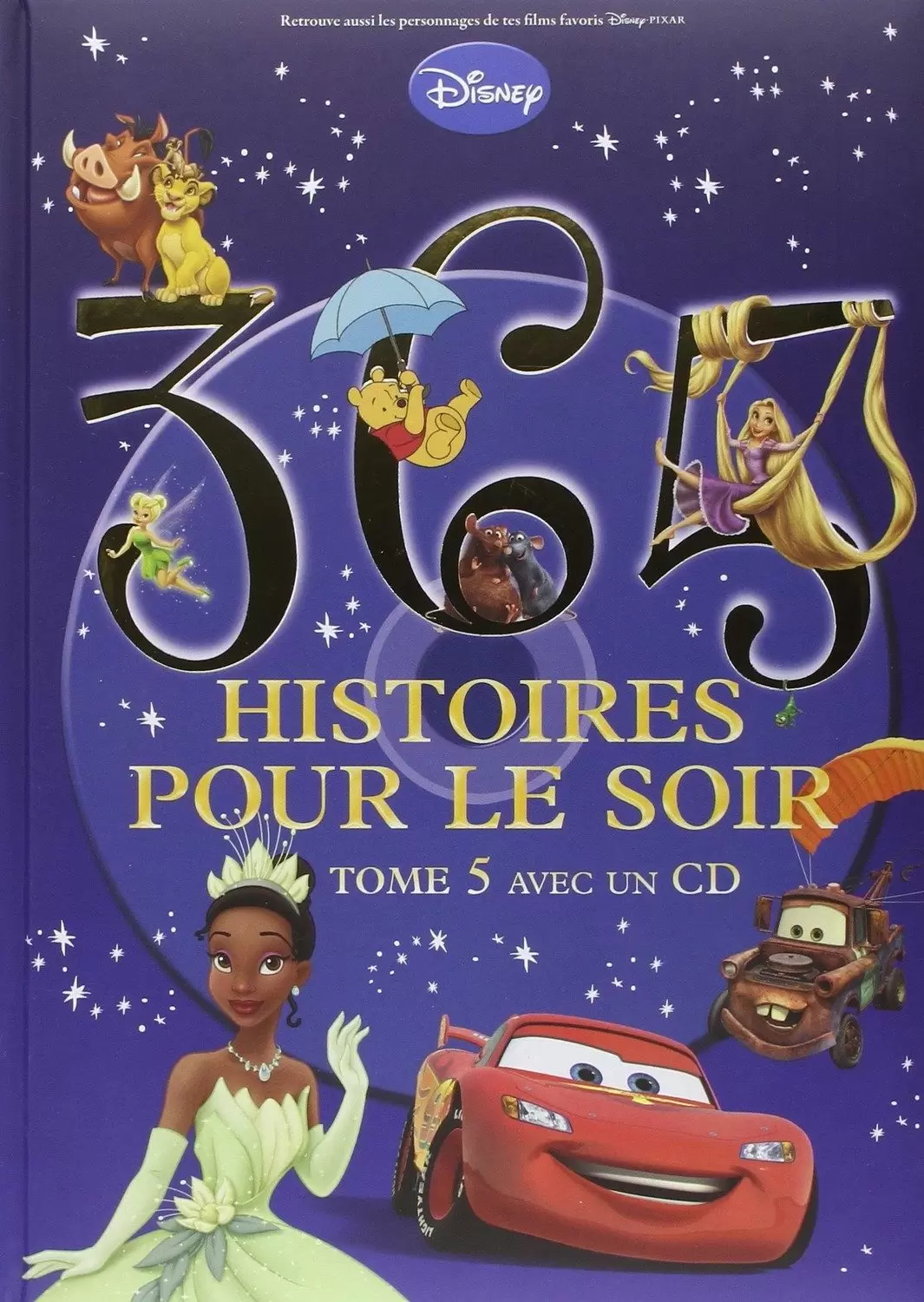Disney - Histoires pour le soir et pour la semaine - 365 Histoires pour le soir - Tome 5 avec 1 CD