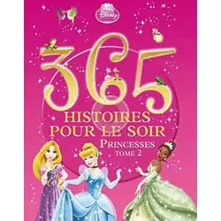 365 Histoires pour le soir - Princesses Tome 2