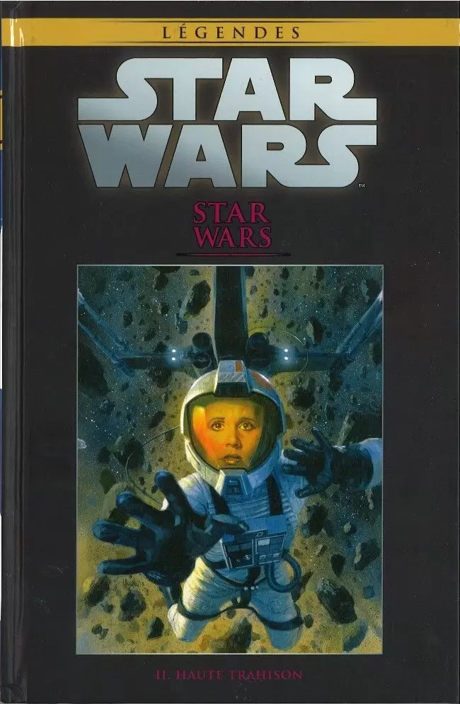 Star Wars Comics : la collection de référence (Hachette) - Star Wars - II. Haute trahison