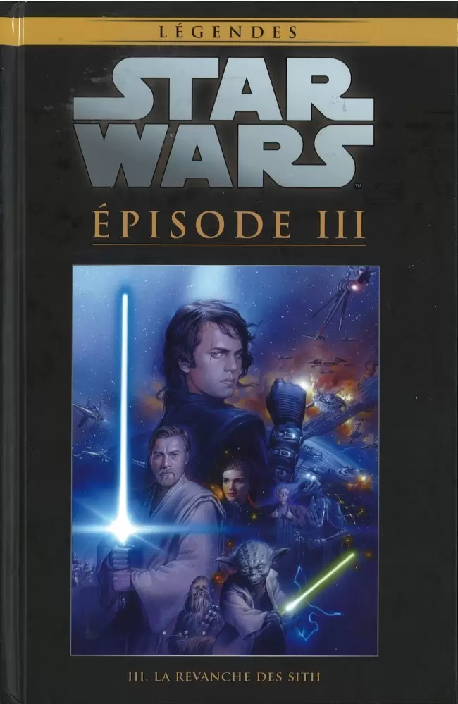 Star Wars Comics : la collection de référence (Hachette) - Episode III - La Revanche des Sith