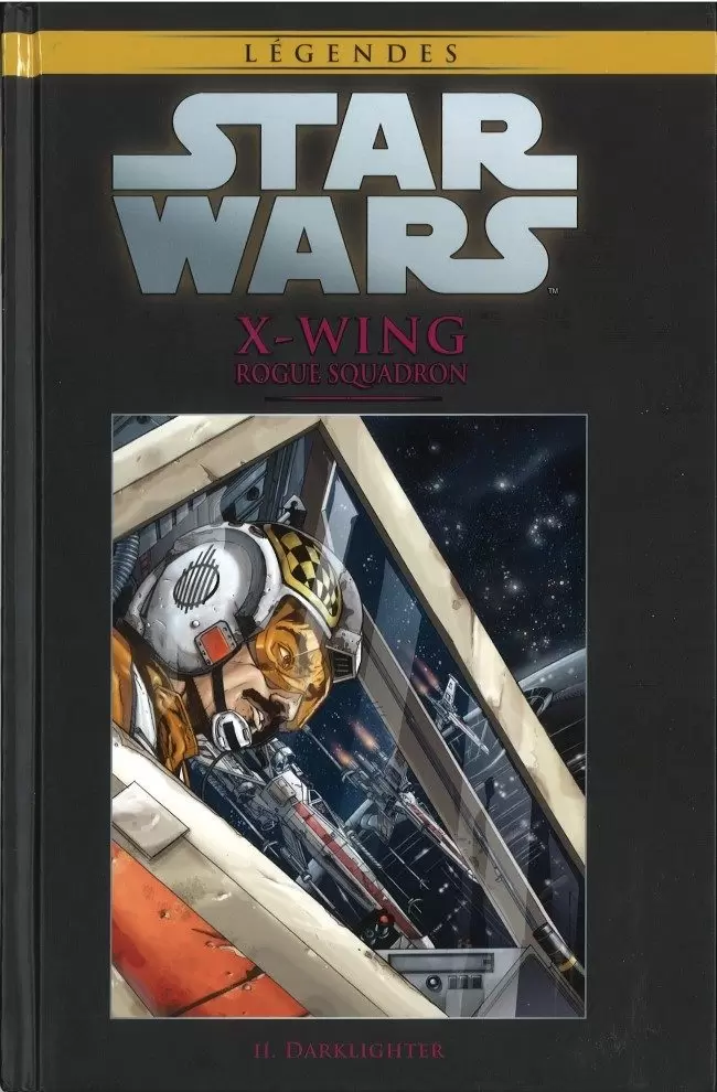 Star Wars Comics : la collection de référence (Hachette) - X-Wing Rogue Squadron - II. Darklighter