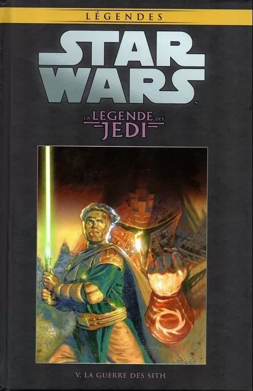 Star Wars Comics : la collection de référence (Hachette) - La Légende des Jedi - V. La Guerre des Sith