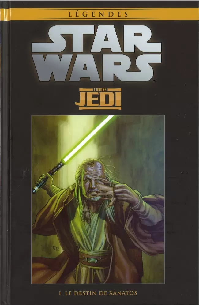 Star Wars Comics : la collection de référence (Hachette) - L\'Ordre Jedi - I. Le destin de Xanatos