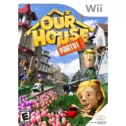 Our House: Party!