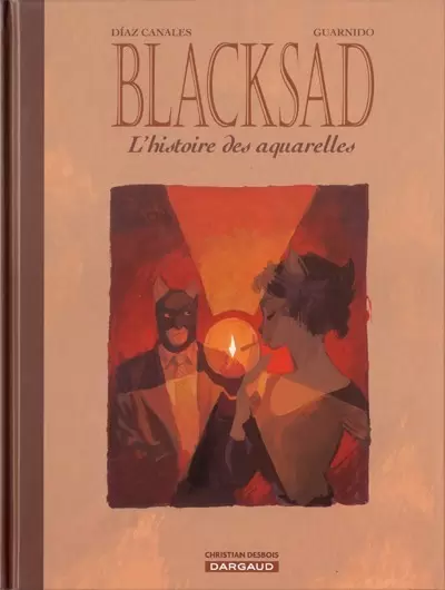 Blacksad - L\'histoire des aquarelles - Tome 1