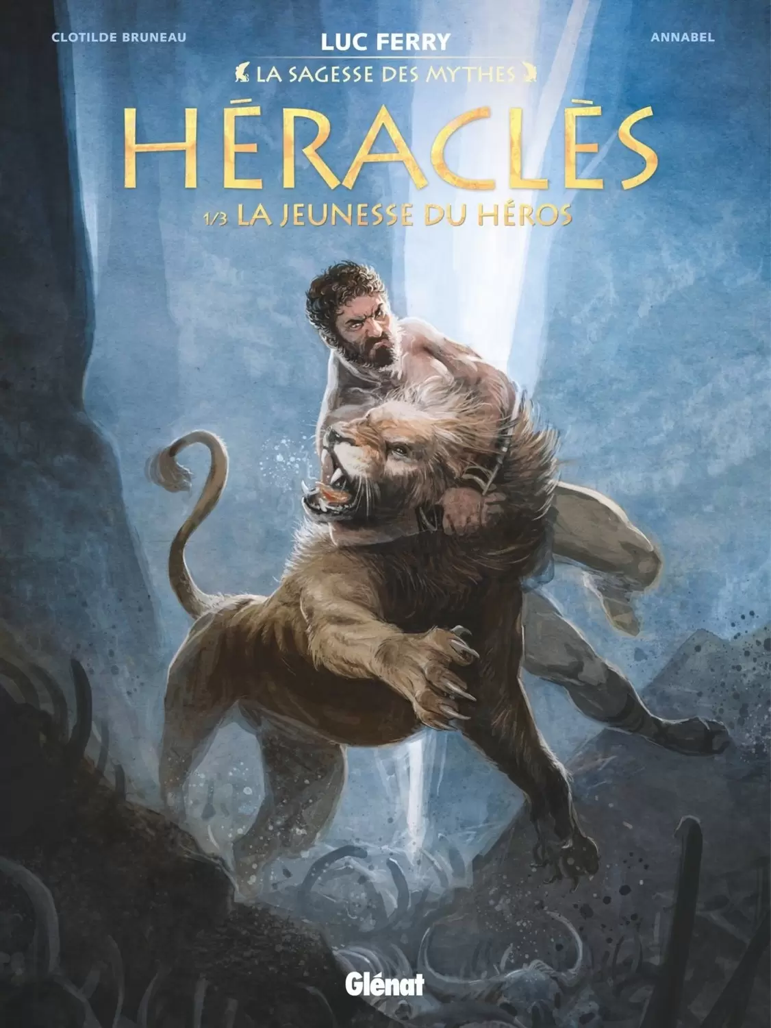 La Sagesse des Mythes - Héraclès : La Jeunesse du héros (1/3)