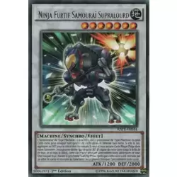 Ninja Furtif Samouraï Supralourd