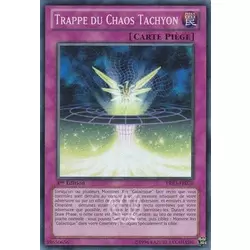 Trappe du Chaos Tachyon