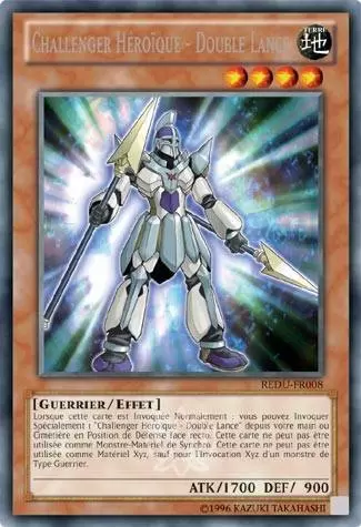 Le Retour du Duelliste REDU - Challenger Héroïque - Double Lance