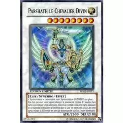 Parshath Le Chevalier Divin