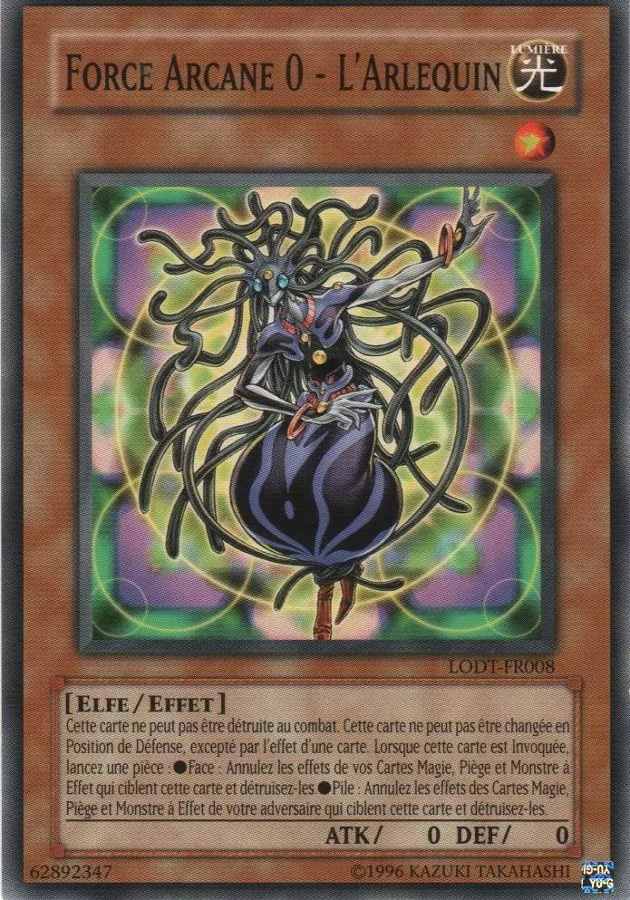 Lumière de la Destruction LODT - Force Arcane 0 - L’Arlequin