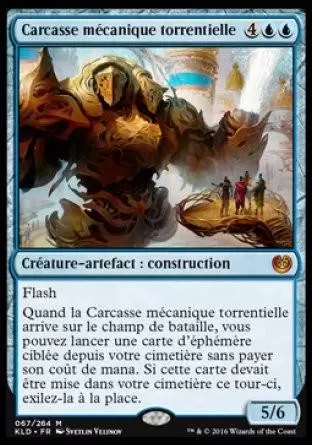 Kaladesh - Carcasse mécanique torrentielle
