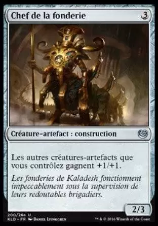 Kaladesh - Chef de la fonderie