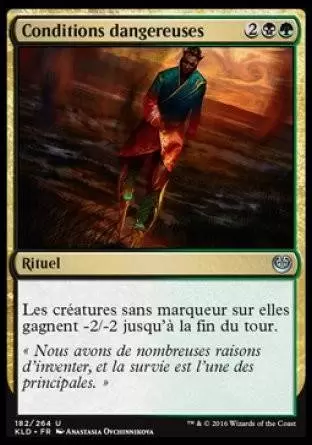 Kaladesh - Conditions dangereuses