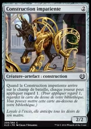 Kaladesh - Construction impatiente