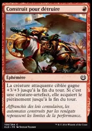 Kaladesh - Construit pour détruire
