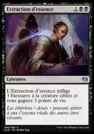Kaladesh - Extraction d’essence