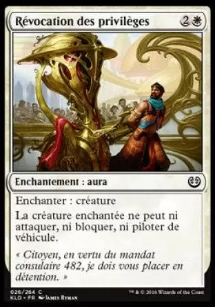 Kaladesh - Révocation des privilèges