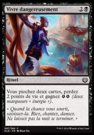 Kaladesh - Vivre dangereusement